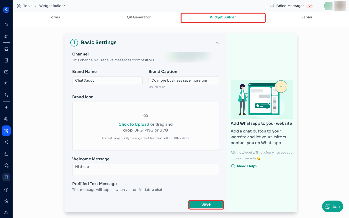 Tools → Widget Builder — choose the channel, set brand name and welcome message, then Save