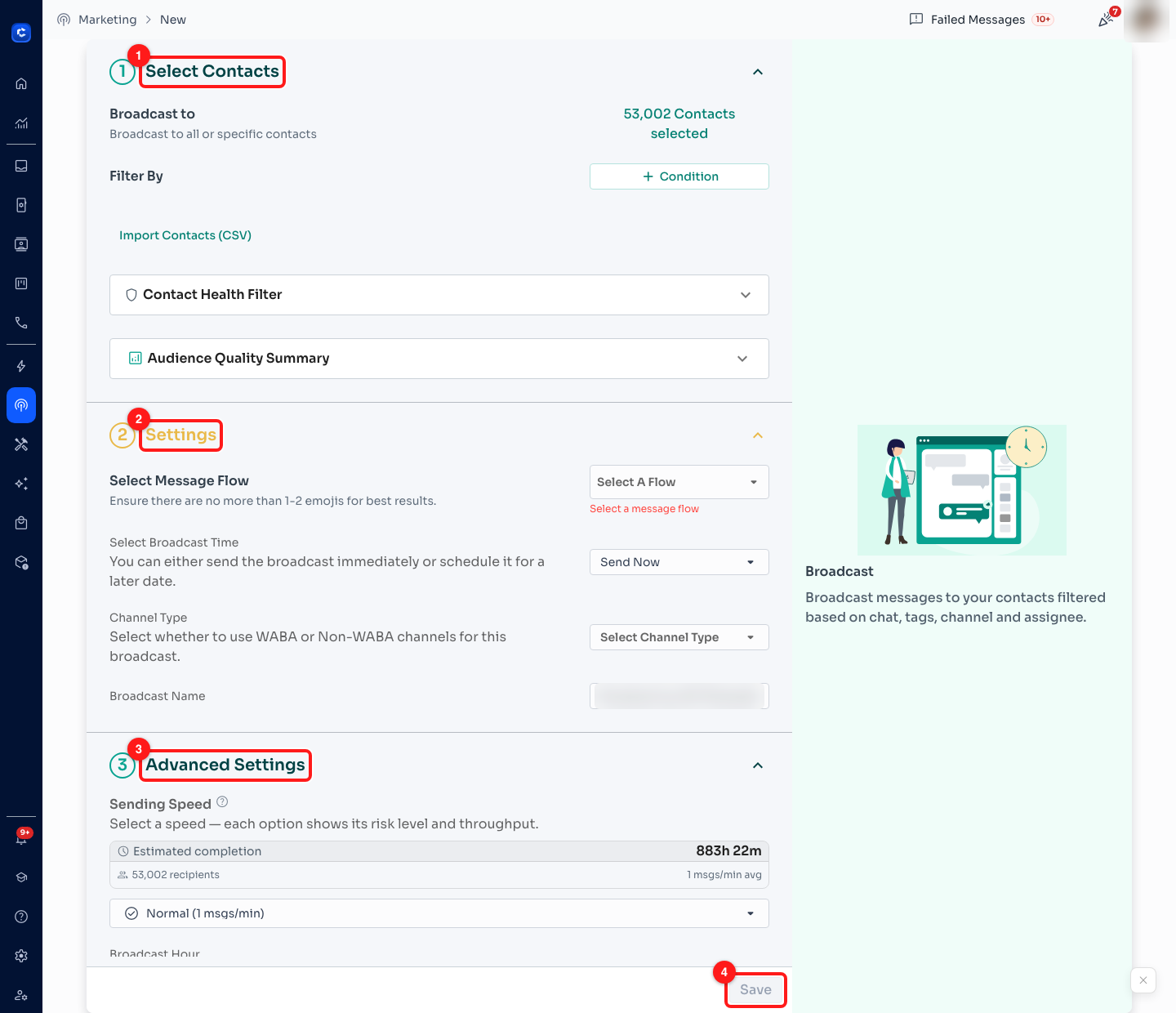 Step 3 — (1) Select Contacts, (2) Settings, (3) Advanced Settings, (4) the Save button. The pre-filled broadcast name is blurred; it defaults to your own name and the current date.