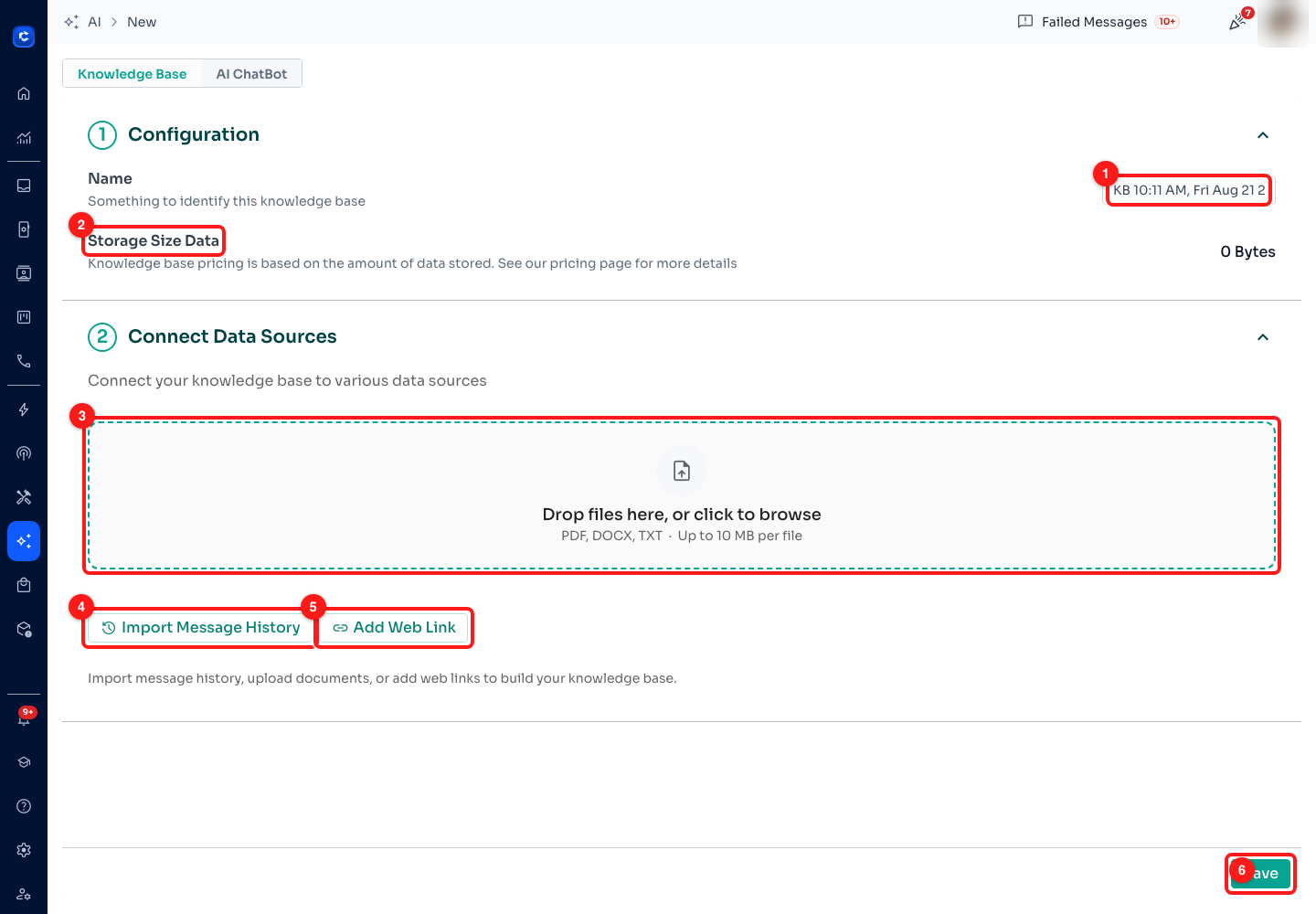 Step 3 — (1) Name, prefilled with a timestamp, (2) Storage Size Data, which is what you are billed on, (3) the file drop target, (4) Import Message History, (5) Add Web Link, (6) Save.