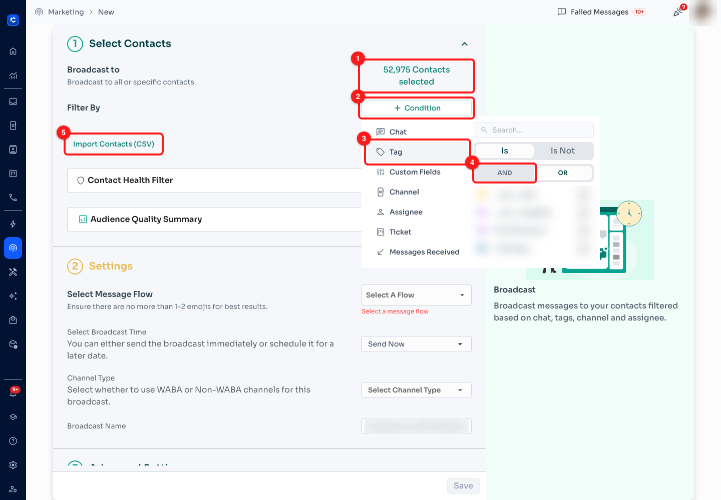 Step 13 — (1) the live recipient count, (2) Condition, (3) the Tag condition, (4) the AND / OR toggle, (5) Import Contacts (CSV). A draft only — no flow, channel or schedule was chosen and Save was never pressed.