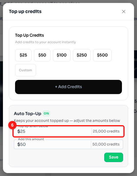 Step 3 — "Top up when below" (6), set to $25, which the card reads back as 25,000 credits.