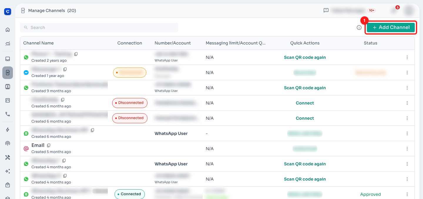 Manage Channels. (1) + Add Channel — top right. Existing channels stay connected and untouched while you add another.