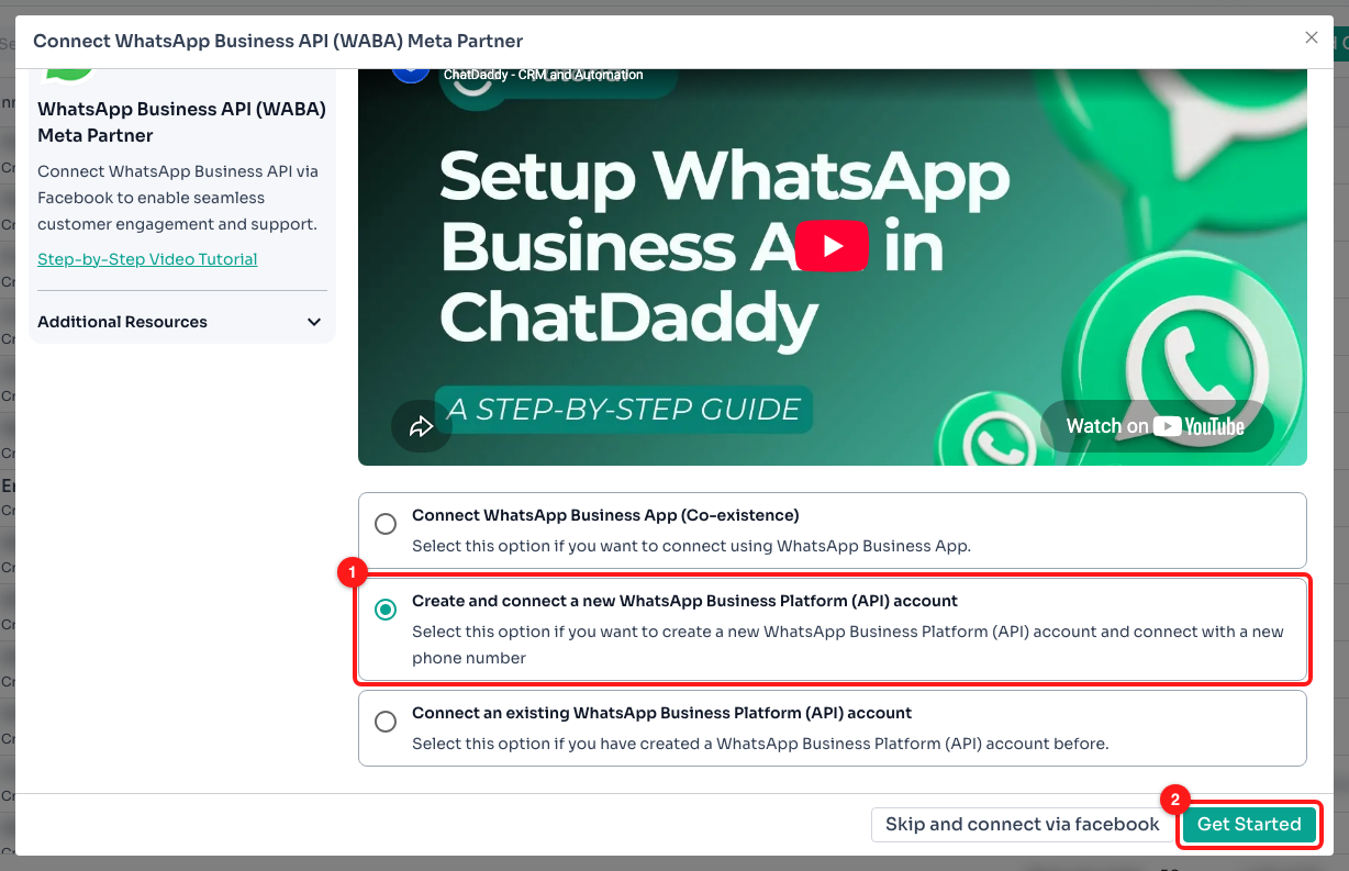 The connection-type step. (1) Create and connect a new WhatsApp Business Platform (API) account, selected. (2) Get Started.