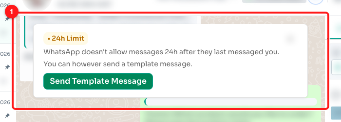 The 24h Limit banner in the chat, with the Send Template Message button (1).