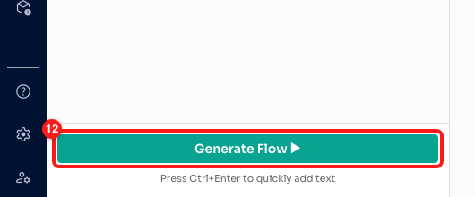 Step 5 — Generate Flow (12). Everything up to this point is free; this button is the one that spends credits.