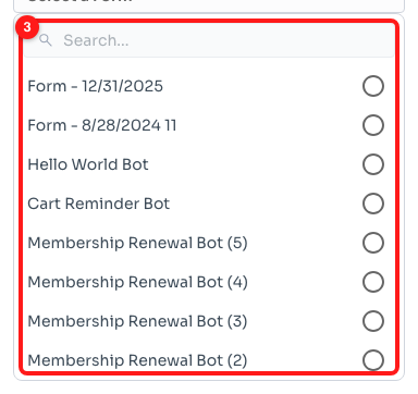 Step 3 — your saved forms, each with a radio button on the right (3).