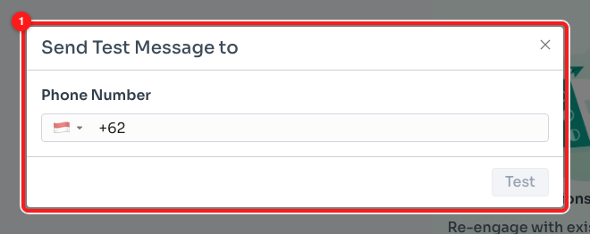 Send Test Message to — pick the country and enter your number.