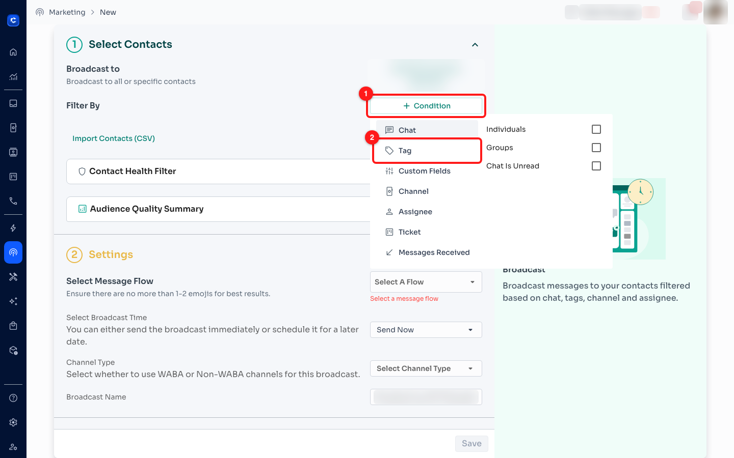 Part 3 — in a new broadcast, + Condition (1) opens the filter list, where Tag (2) narrows the audience to the contacts the Zap created.