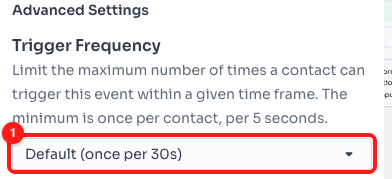 Step 2 — the Trigger Frequency dropdown (1), showing the default setting.