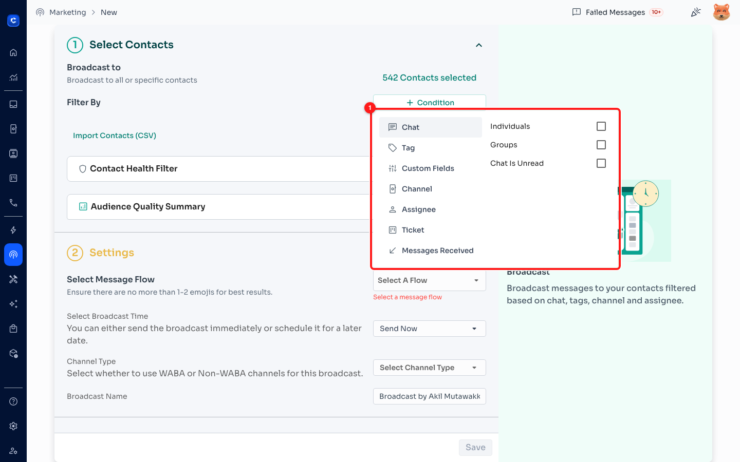 Step 4 — the filter menu opened from + Condition (1). Each filter you apply appears as a chip under Filter By, and the recipient count updates immediately.