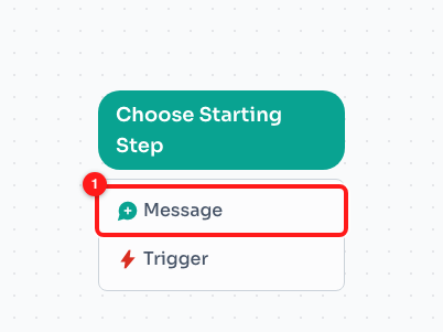 Choose Starting Step → Message (1).