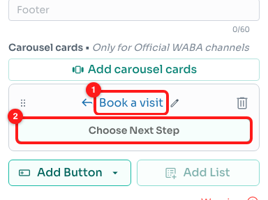 Rename the button (1). Choose Next Step (2) is where you attach the form.