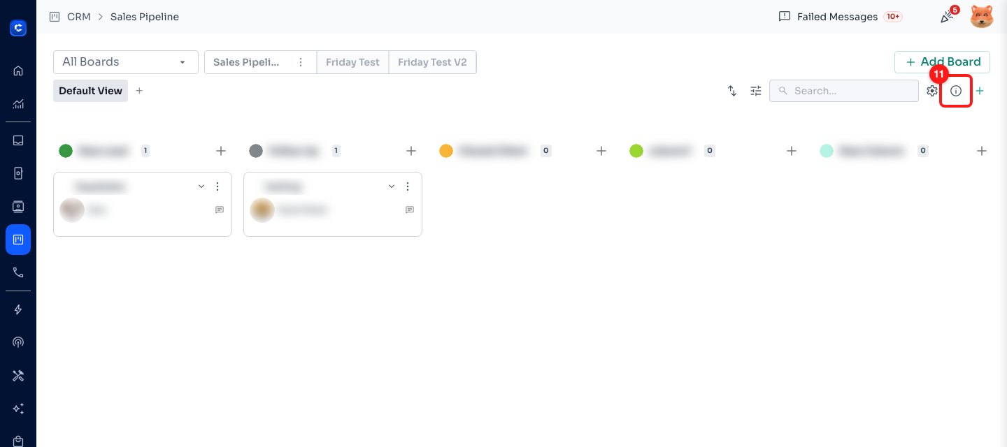 CRM — the (i) (11) on the board header, between the board settings gear and + . Ticket titles, contacts and column names are blurred here.