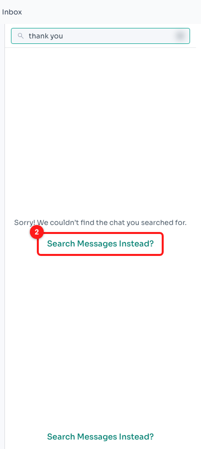 Step 2 — no contact is called “thank you”, so ChatDaddy offers to search message text instead (2).