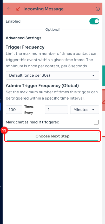 Step 7 — Choose Next Step, under the Incoming Message trigger settings (13).