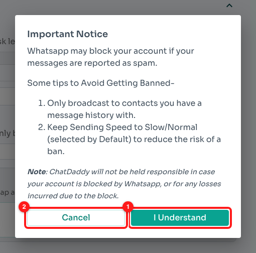 I Understand (1) launches the broadcast; Cancel (2) returns to the form.
