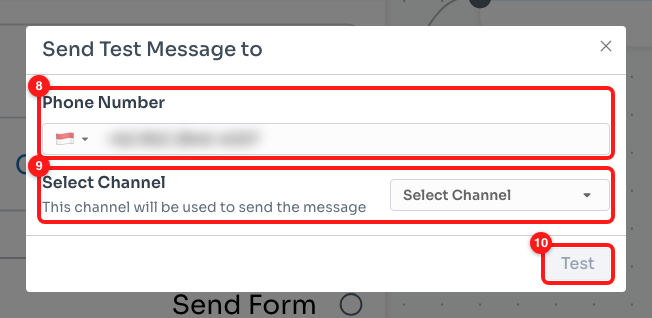 Step 5 — the phone number the test will go to (8), the channel it will be sent from (9) and the Test button (10).