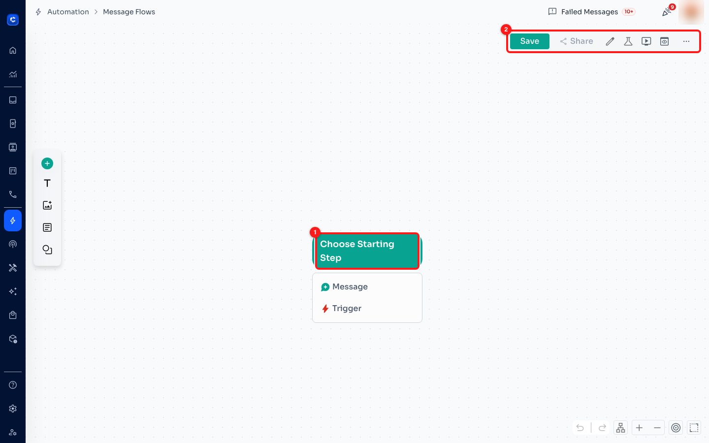 ① the starting-step card — a flow must begin with a Message or a Trigger. ② the action bar.