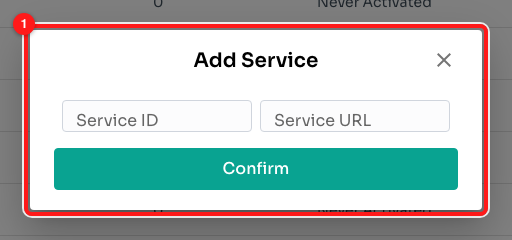 The + Add Service form: Service ID and Service URL, then Confirm. Only useful if the other system has already given you both values.
