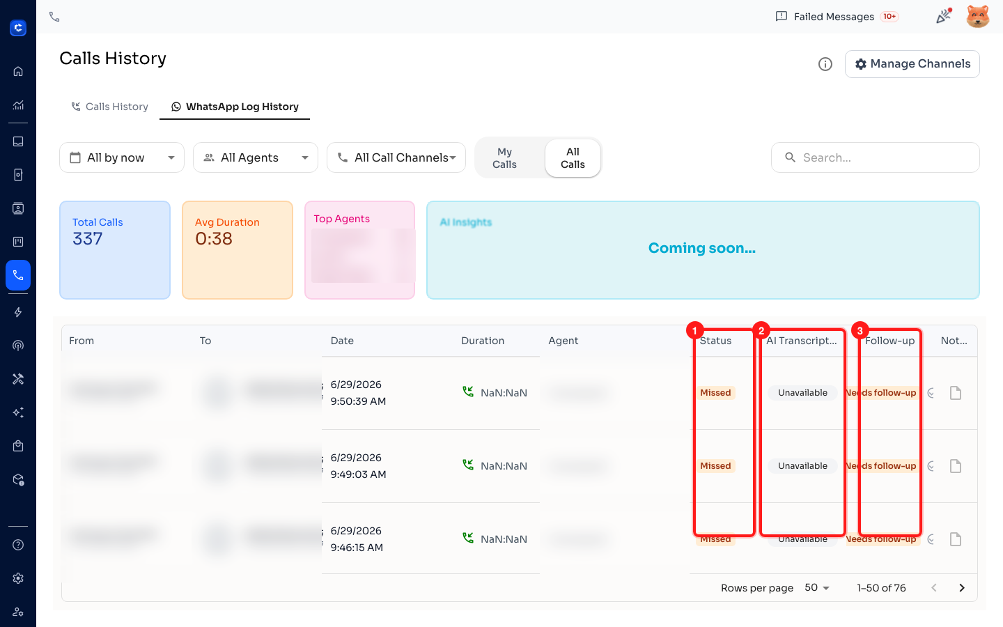 The Status, AI Transcription and Follow-up columns tell you the outcome of each call at a glance.