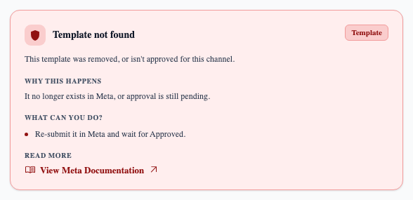 “Template not found” — removed in Meta, or approval for this channel is still pending.