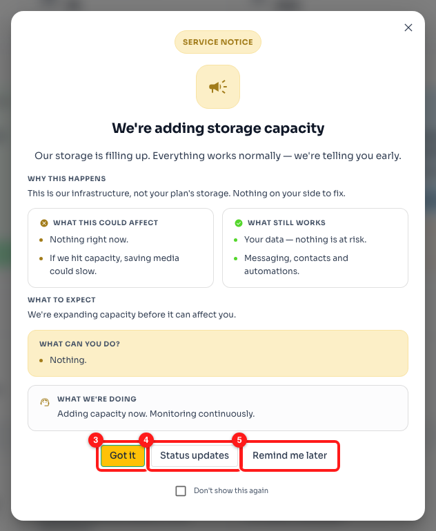 Step 3 — “Got it” closes it for this session (3), “Status updates” opens our status page (4), and “Remind me later” brings it back (5).