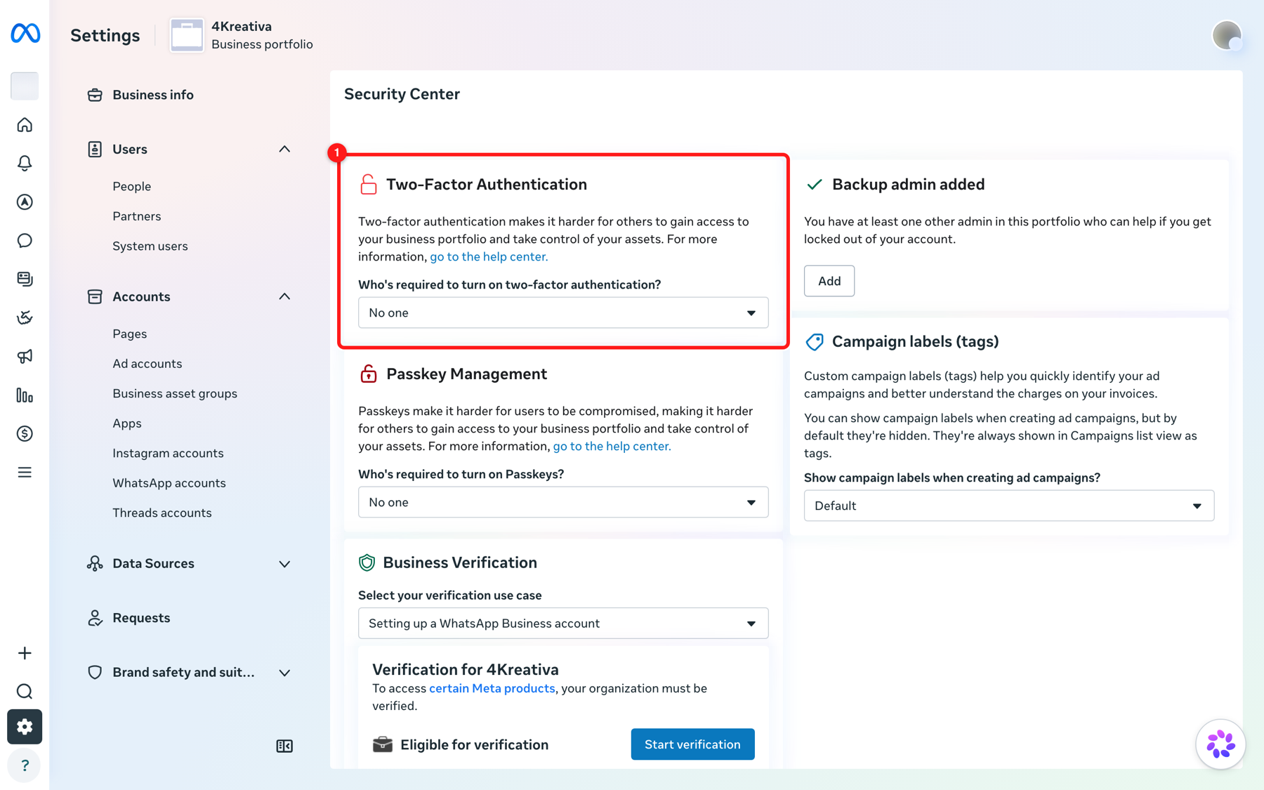 Meta Business settings → Security Center. (1) Two-Factor Authentication protects the business portfolio itself. Meta weighs account security when it reviews a badge application.