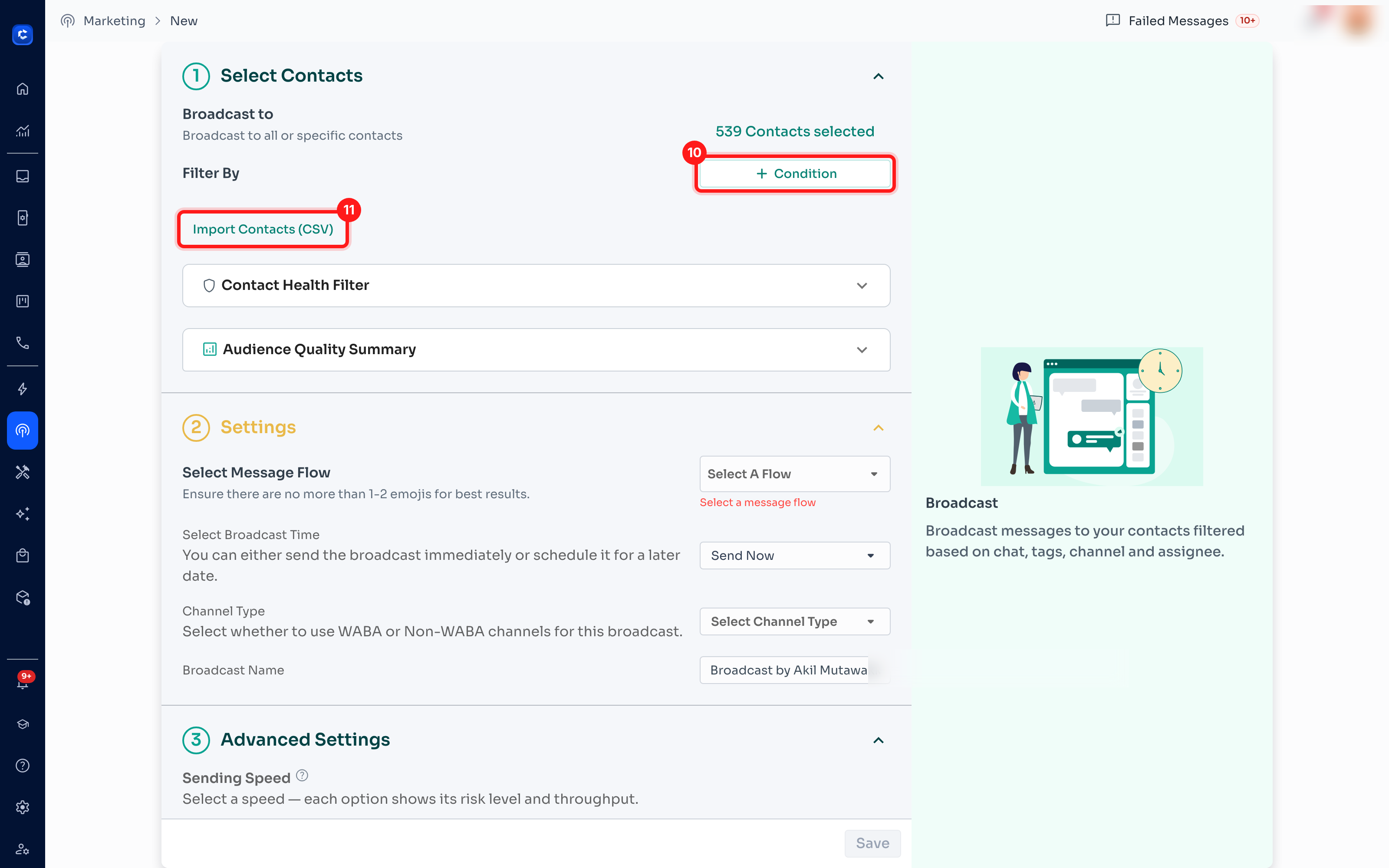 Steps 16 & 17 — on Marketing → Broadcasts, build the audience with Condition (16); CSV import (17) cannot reach hidden-number customers