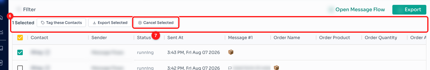 Step 5 — the selection bar (6) and Cancel Selected (7), which stops the remaining steps for the contacts you ticked.